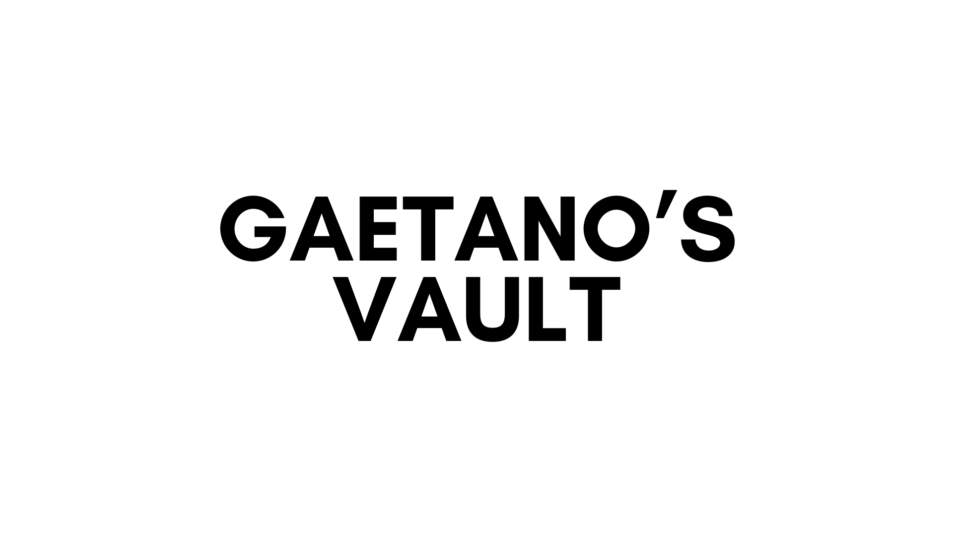 GAETANO'S VAULT