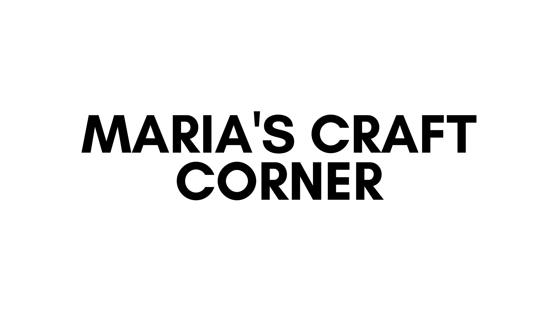 MARIA'S CRAFT CORNER