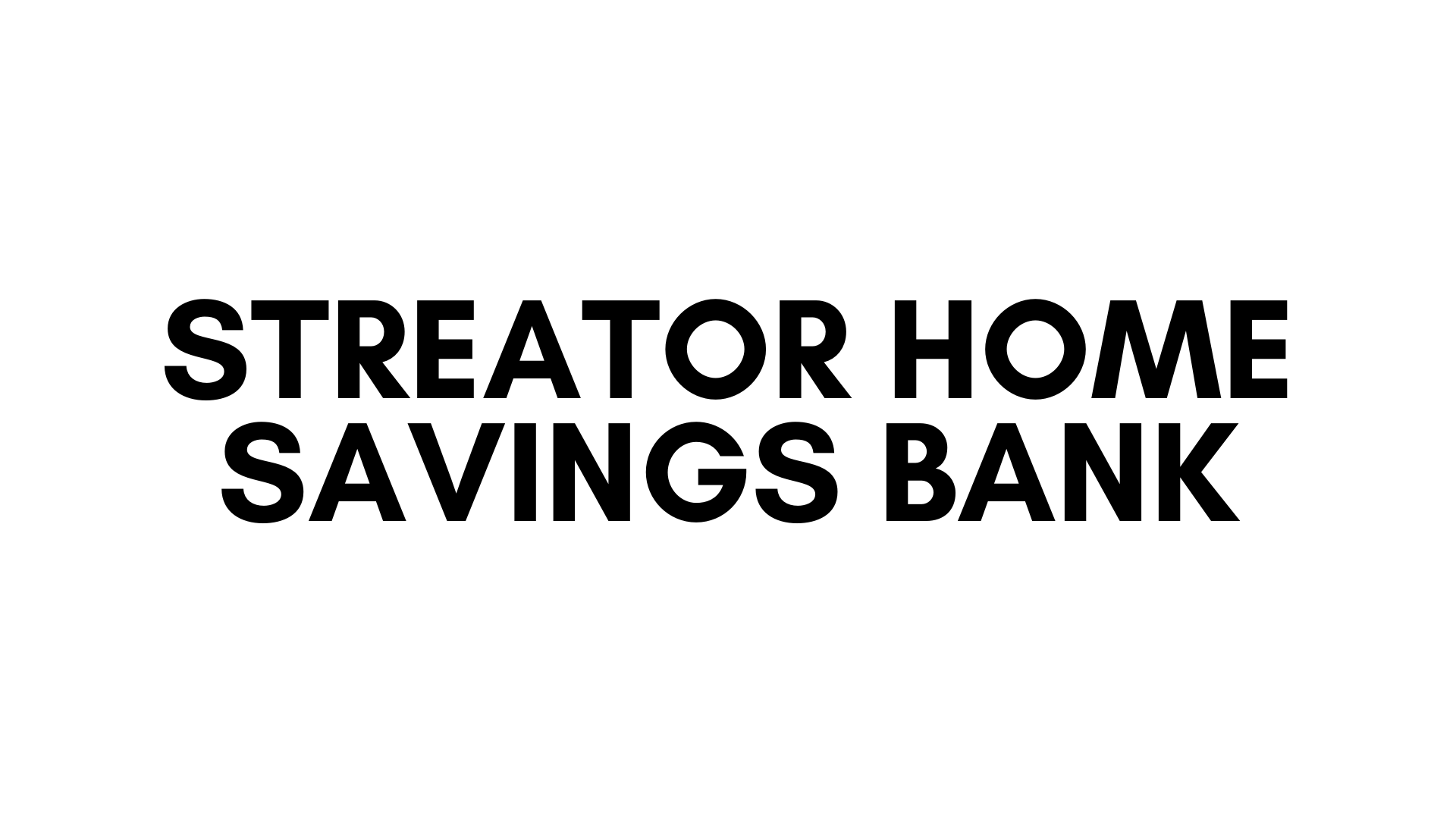 STREATOR HOME SAVINGS BANK
