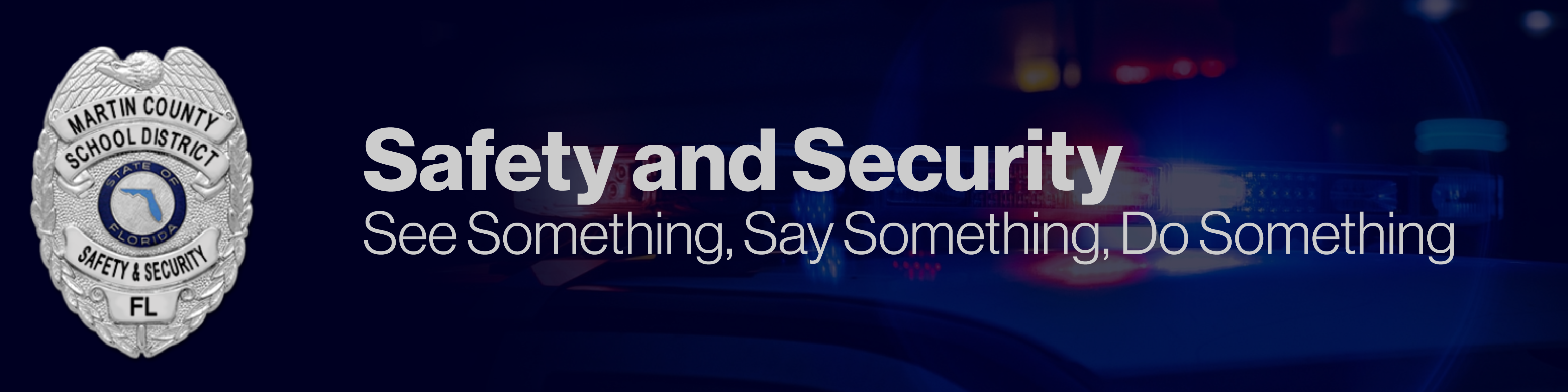 Safety and Security - See Something, Say Something, Do Something