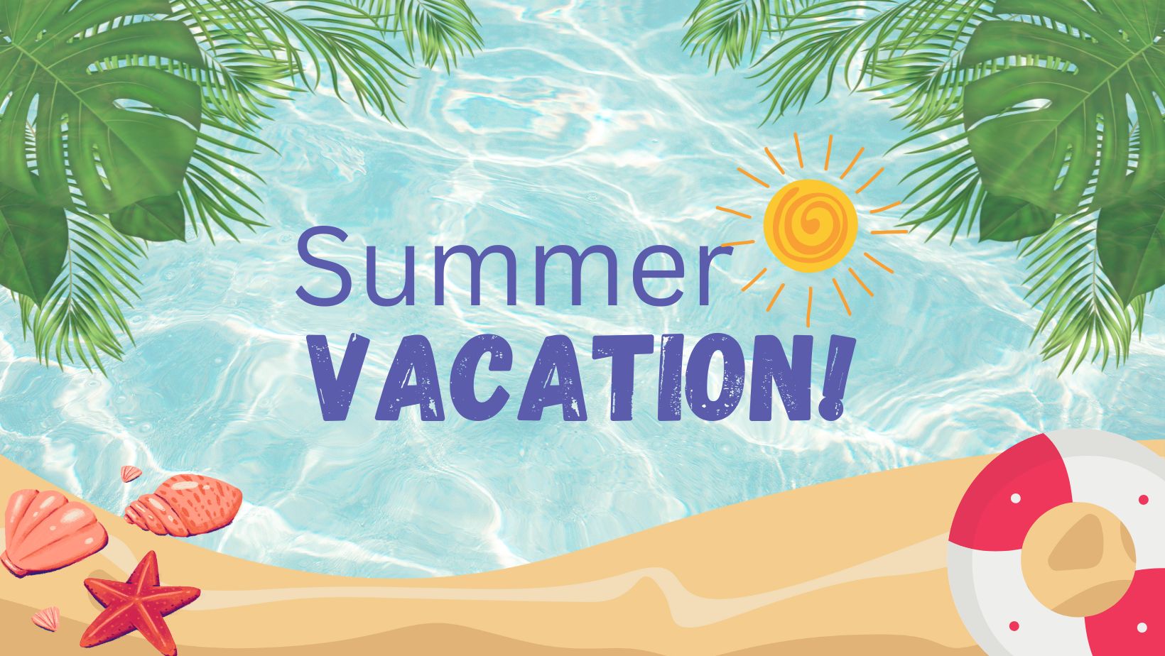 Summer Vacation Post 