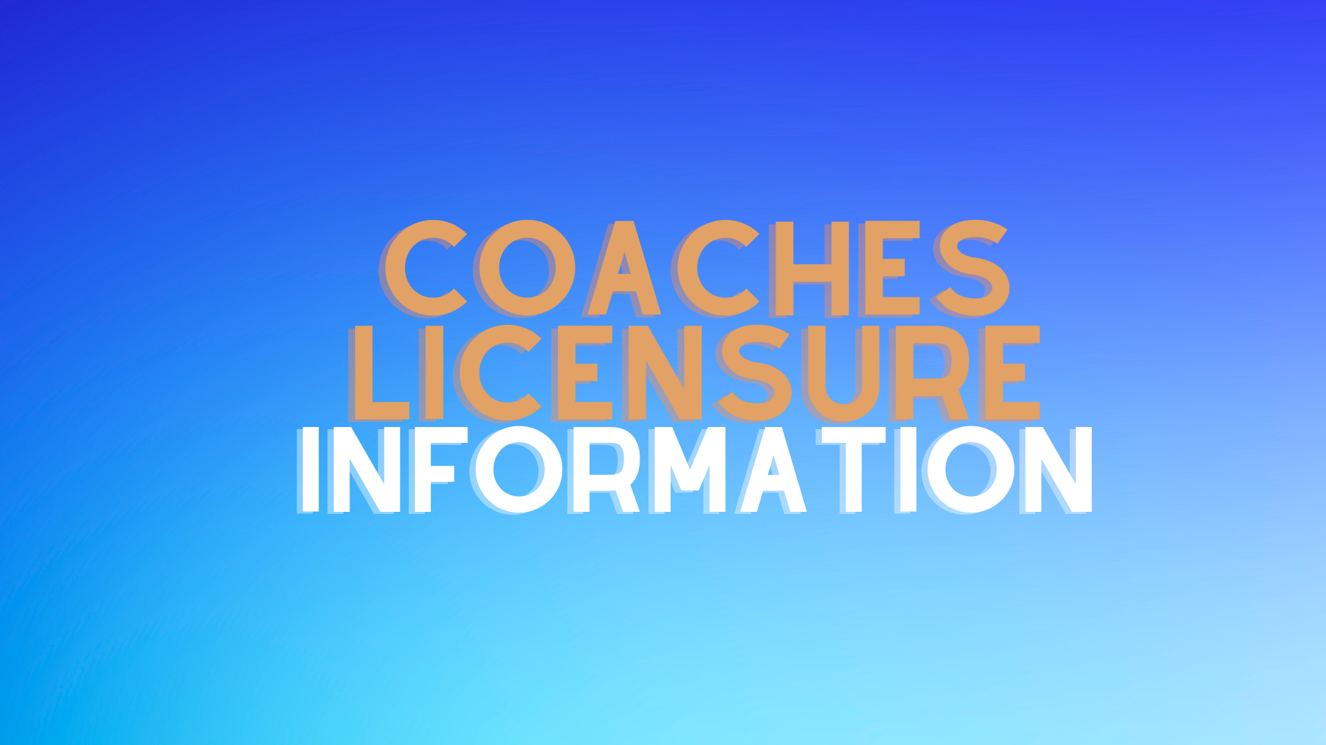 COACHES INFORMATION