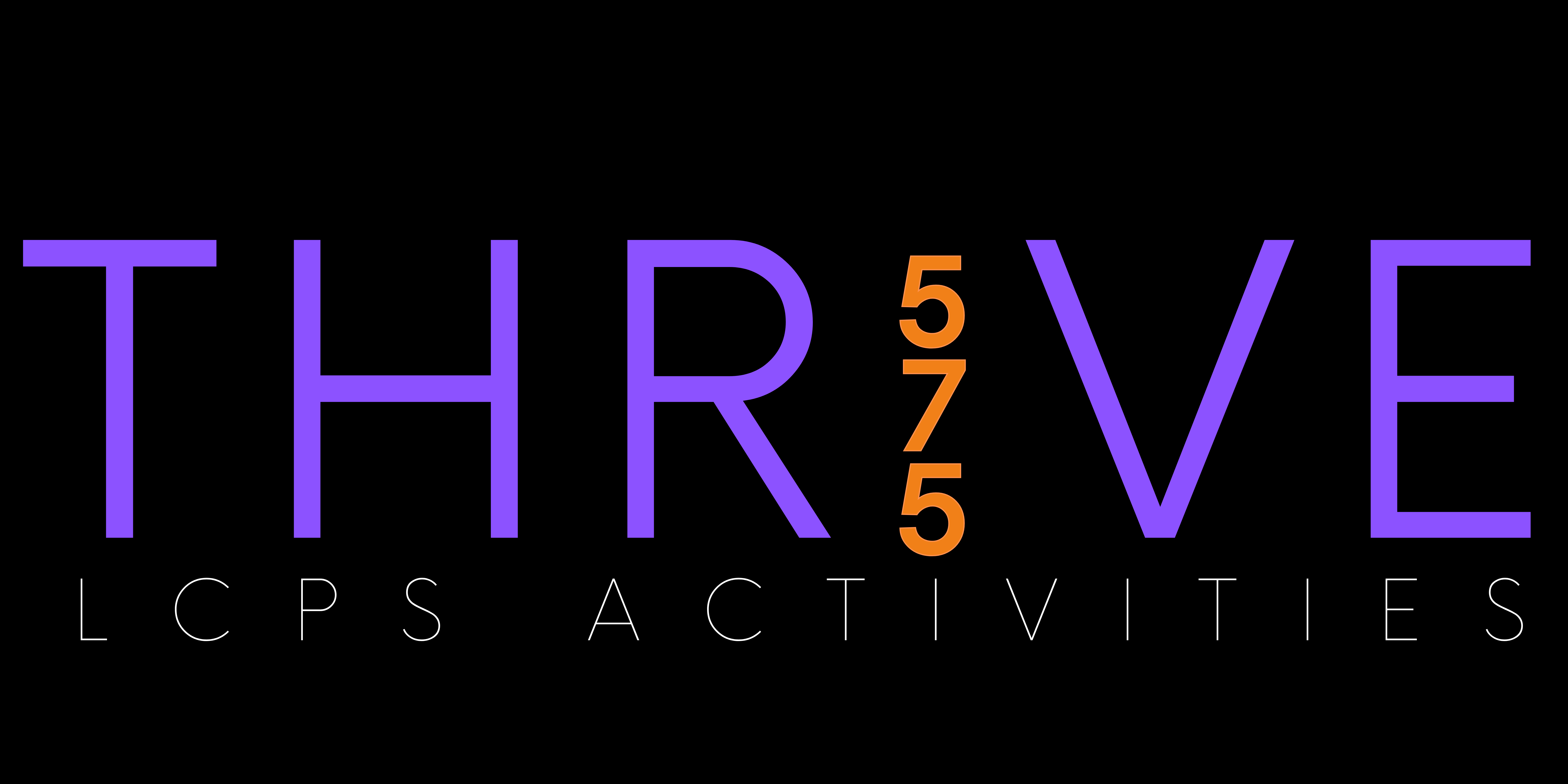 LCPS THRIVE575 ACTIVITIES