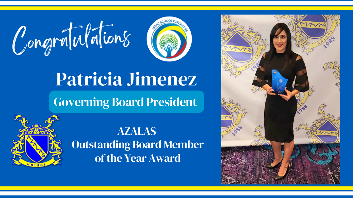 Congratulations Patricia Jimenez Governing Board President AZALAS Outstanding Board Member of the Year Award