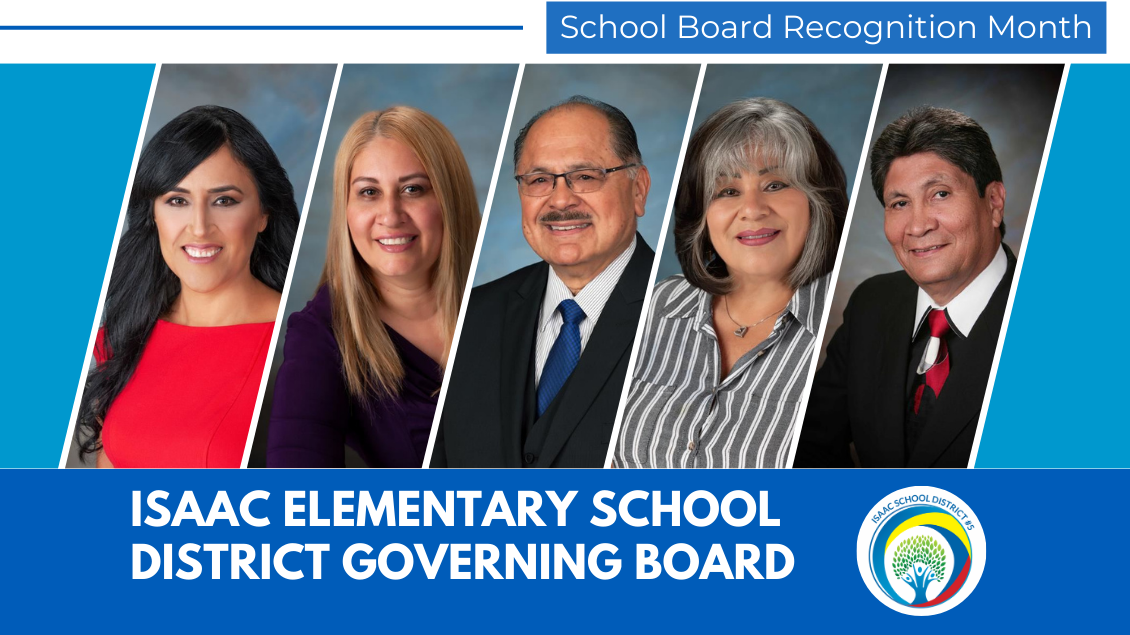 School Board Recognition Month, Isaac Elementary School District Governing Board, Members and their pictures.