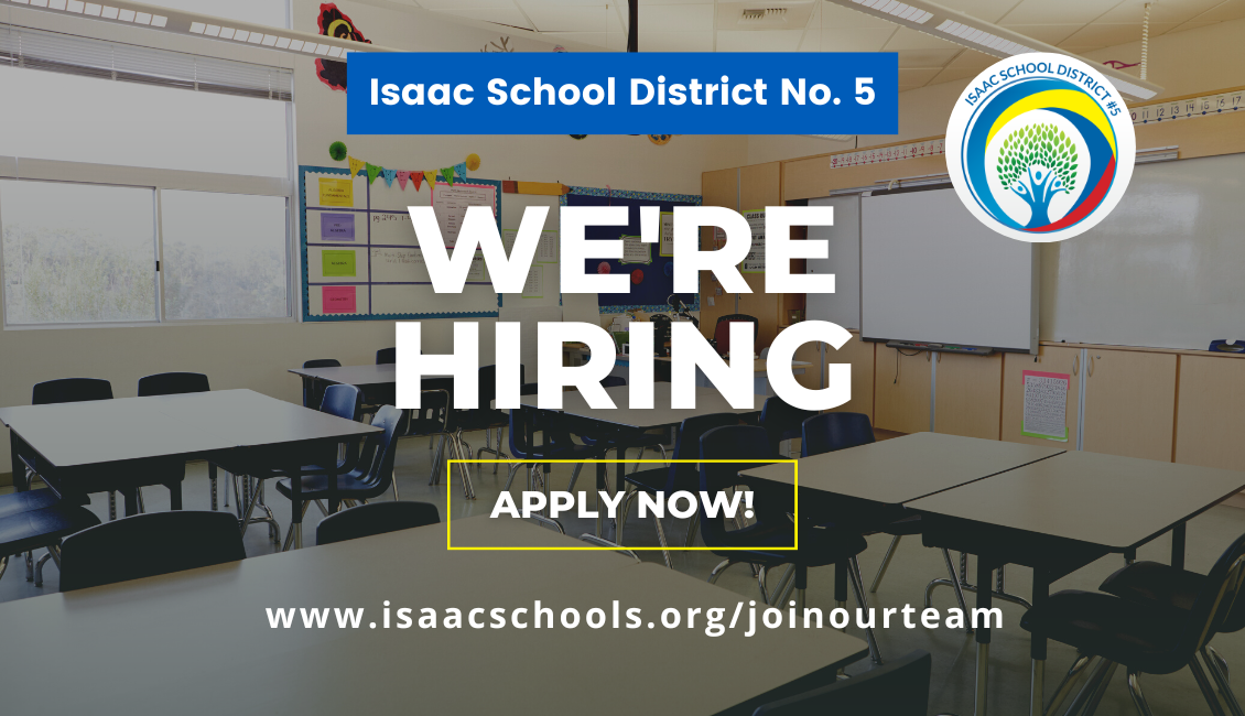 Isaac school district no. 5 We're hiring, apply now! www.isaacschools.org/joinourteam