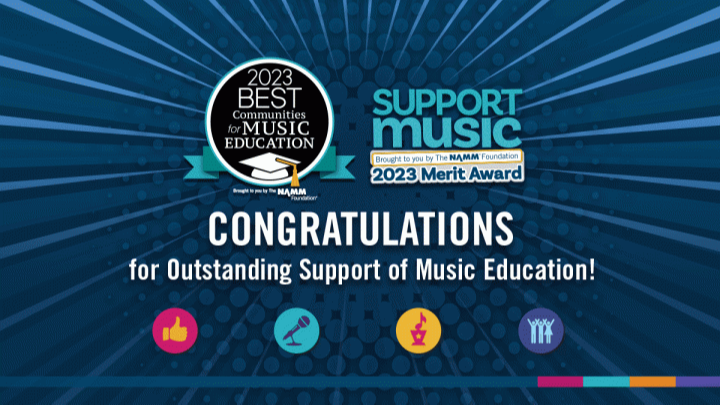 Support Music brought to you by the NAMM Foundation 2023 Merit Award Congratulations for outstanding support of music education