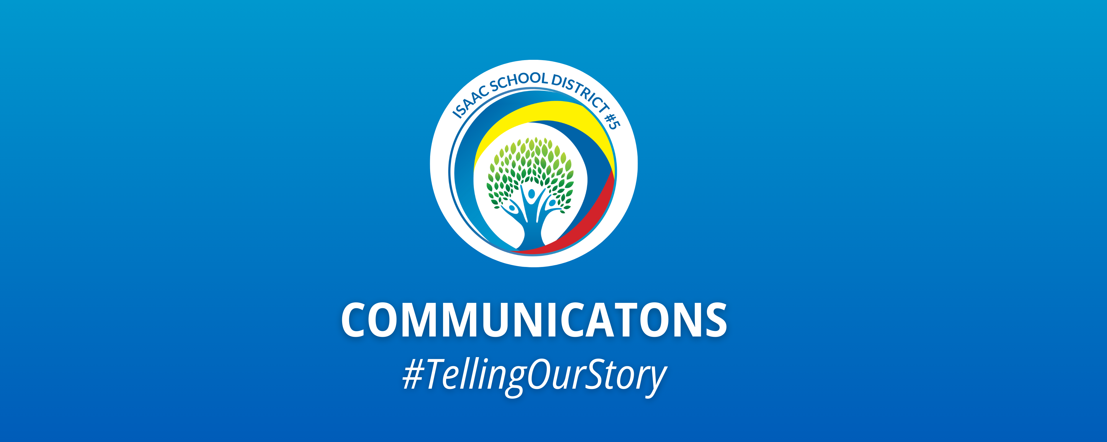ISD Communications #TellingOurStory