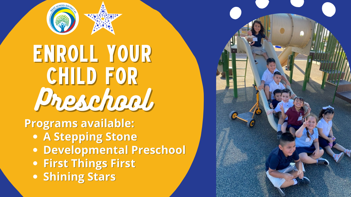 Enroll your child for preschool. Programs available: A Stepping Stone, Development Preschool, First Things First, Shining Stars