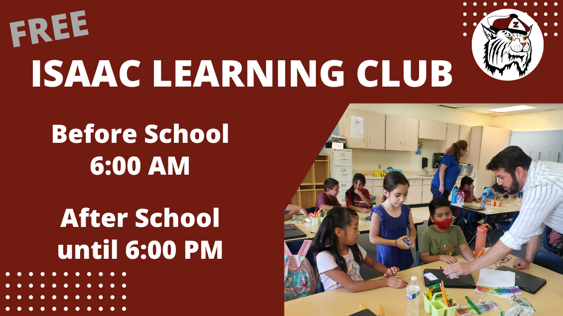 Free Isaac Learning Club available before and after school for all students.