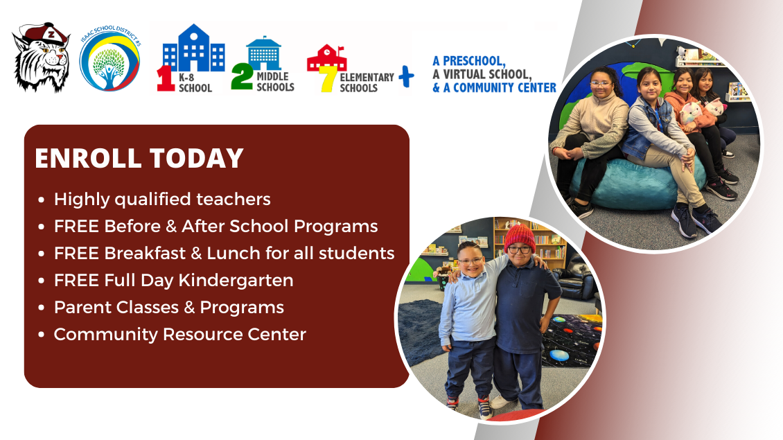 1 k-8 school, 2 middle schools, 7 elementary schools, a preschool, a virtual school, and a community center. Enroll today Highly qualified teachers FREE After & Before School Programs FREE Breakfast & Lunch for all students FREE Full Day Kindergarten Parent Classes & Programs Community Resource Center