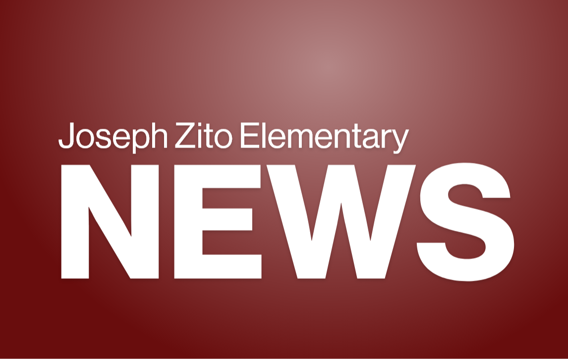 Important School Update | Joseph Zito Elementary