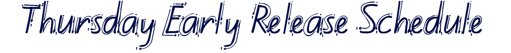 Thursday Early Release Schedule