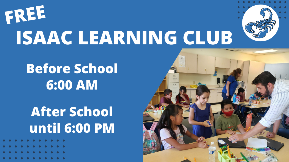 FREE Isaac Learning Club available to al students before and after school