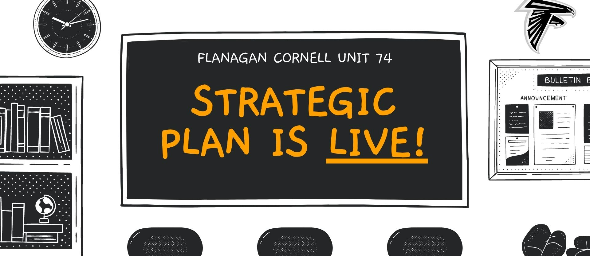 Flanagan Cornell Unit 74 Strategic Plan is Live