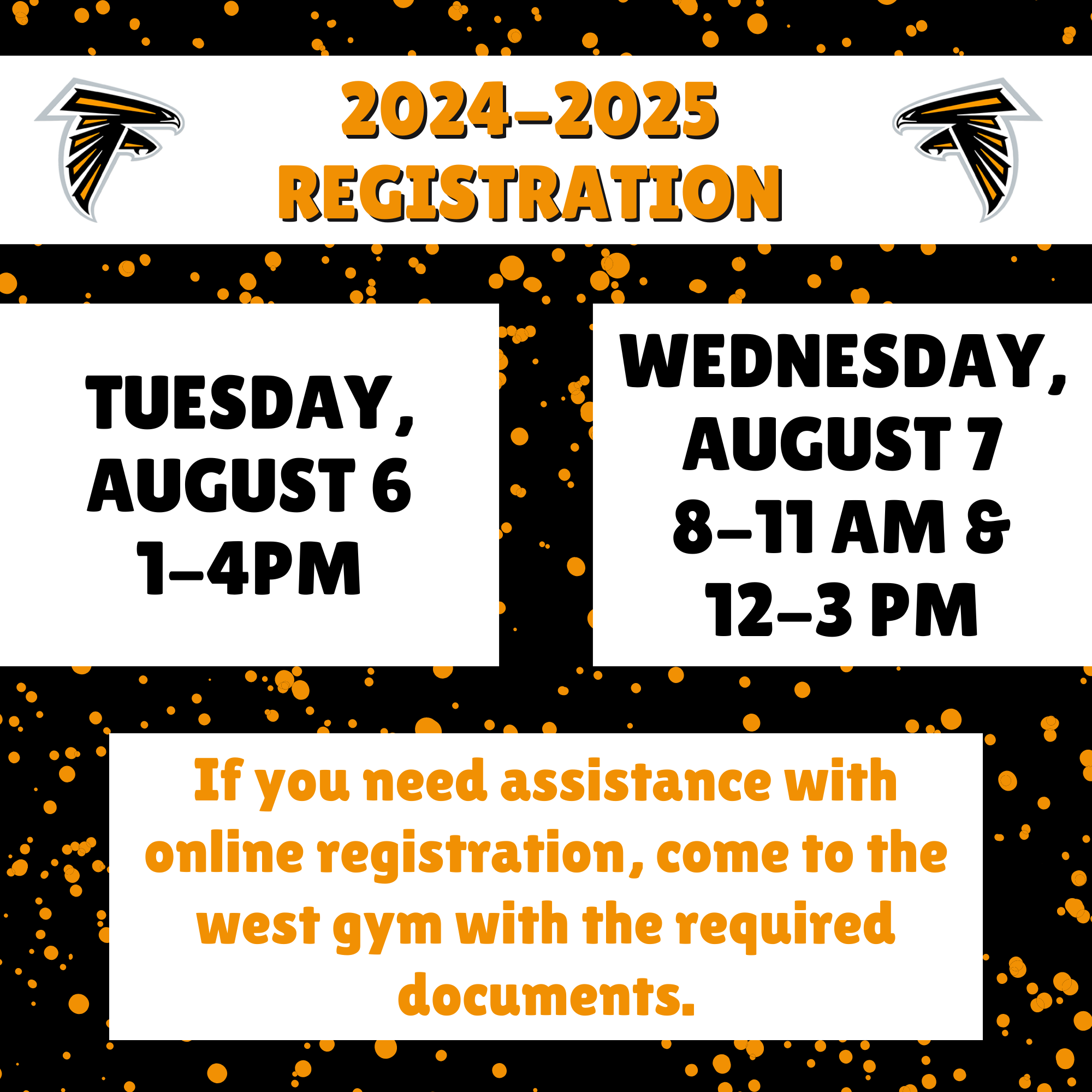 online registration help dates (August 7th 1-4 & August 8th 8-3)