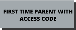 first time parent with access code