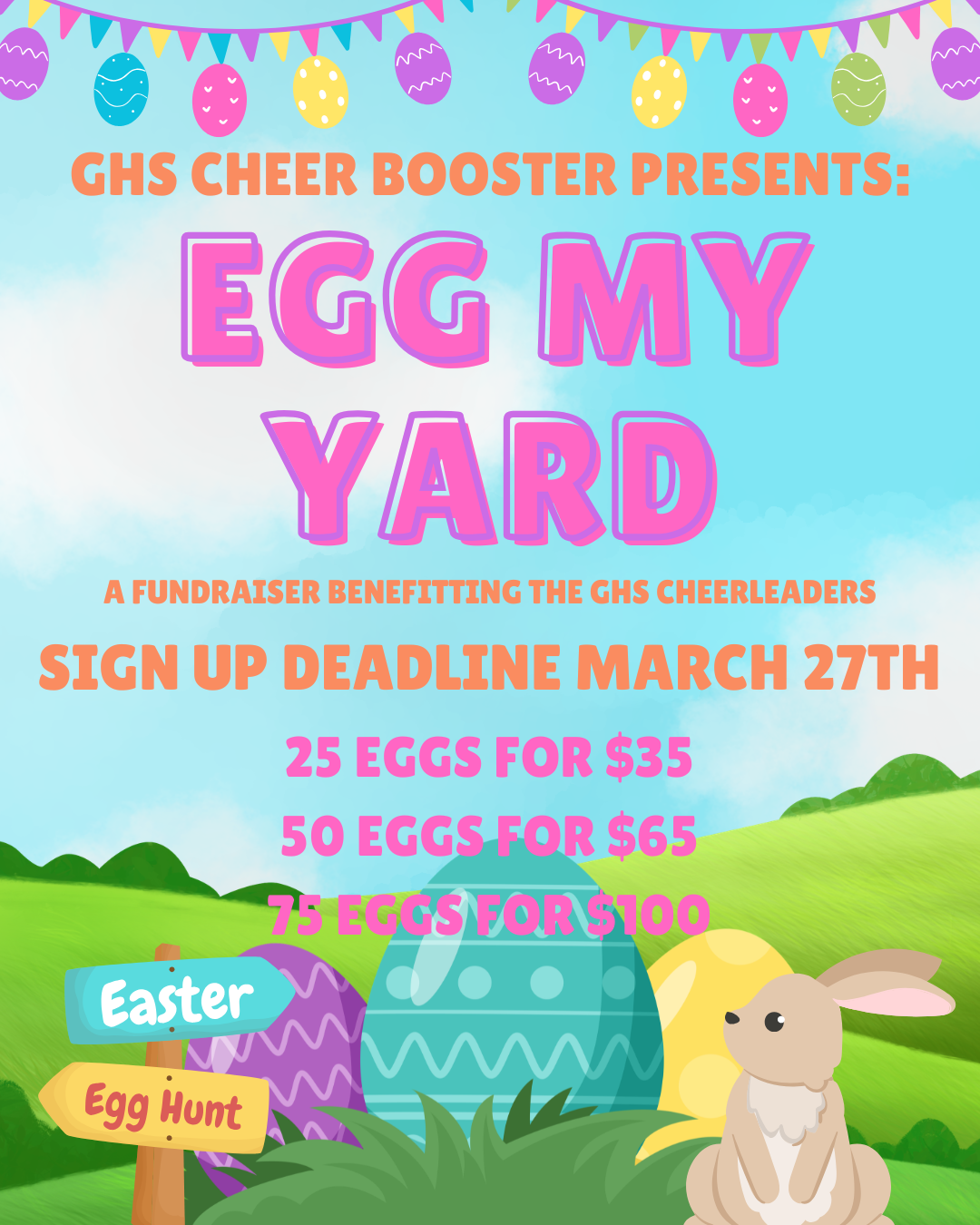 Poster with a field background featuring bunnies, eggs, and a sign for Easter. Text reads "Egg My Yard" and fundraiser details.