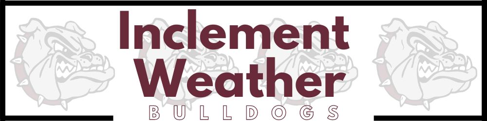 Inclement Weather bulldogs