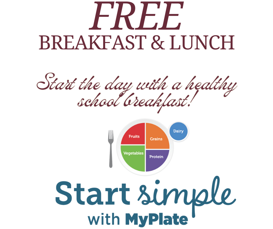 free breakfast and lunch.  start the day with a healthy school breakfast.  start simple with myplate