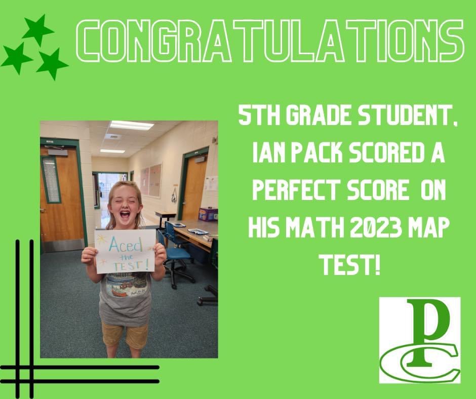 Congratulations to 5th grade student, Ian Pack. He scored a perfect score on his math 2023 MAP test!