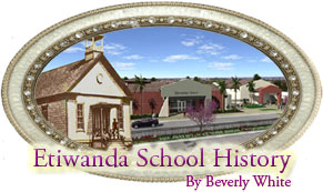 Etiwanda School History by Beverley White