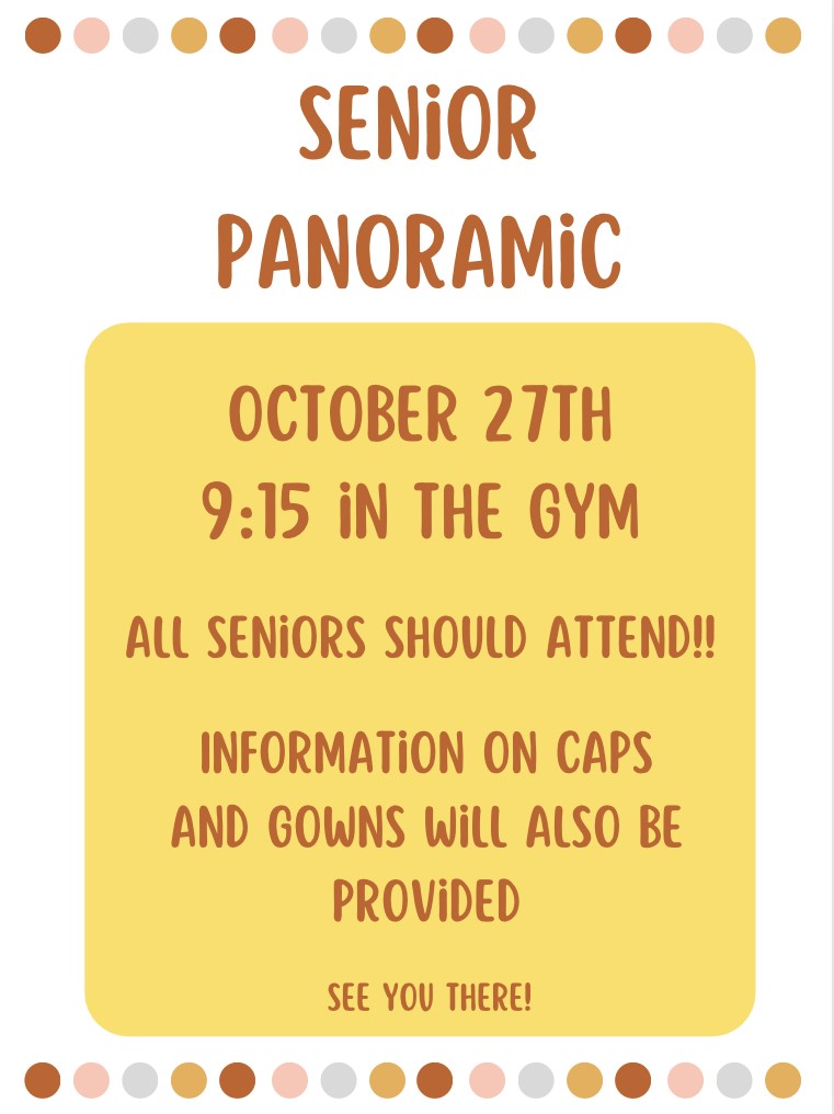Senior Panoramic Photo is October 27 at 9:15am in the Gym!