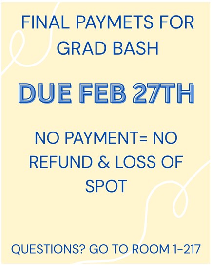 Final MCHS Grad Bash Payment Due