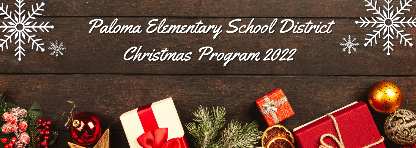 Paloma Elementary School District Christmas Program