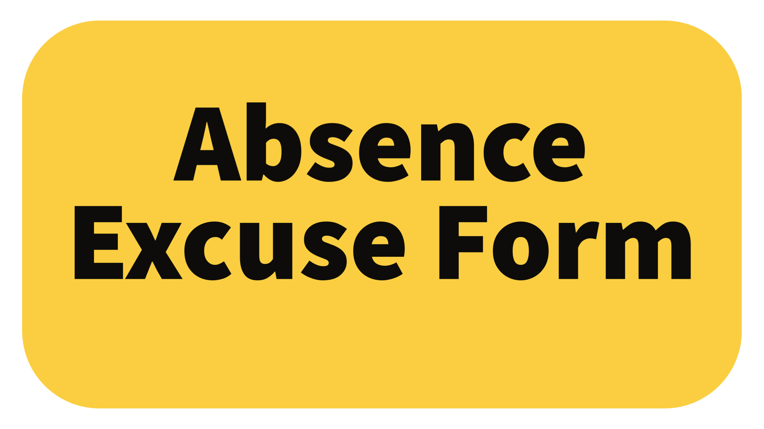 Absence Excuse Link