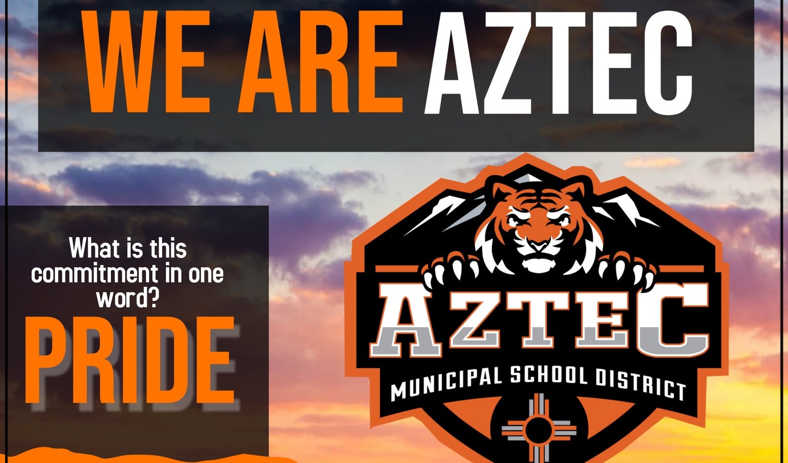 "We Are Aztec. What is this commitment in one word? Pride." With district logo.