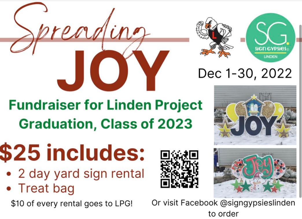 Image of yard signs that say spreading joy text Dec 1-30, 2022 fundriaser for linden project graducation class of 2023 $25 includes 2 day yard sign rental and treat bag.  visit facebook @signgypsieslinden to order