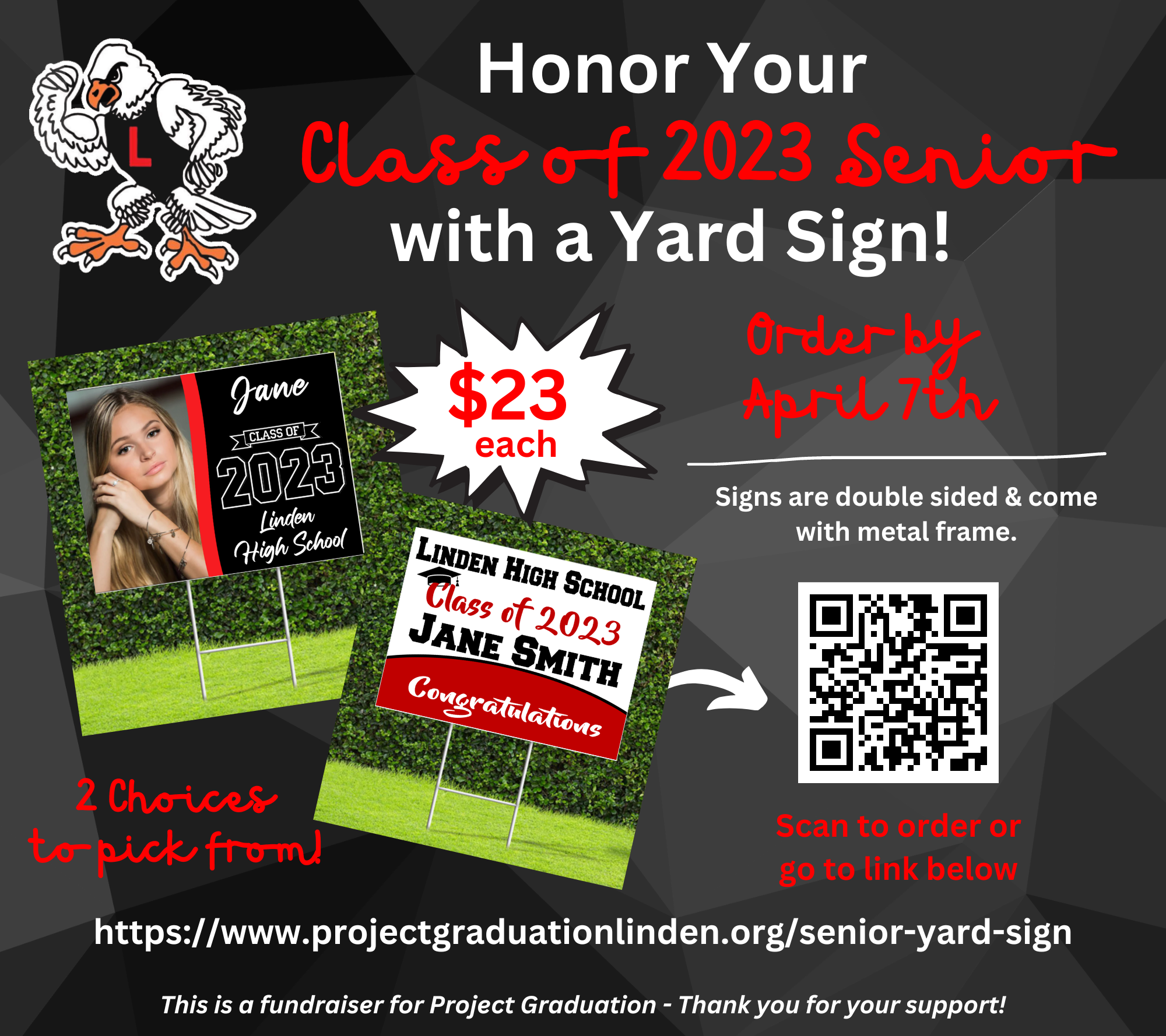 Image of yard sign with text honor your class of 2023 senior with a yard sign! order by april 7th $23 each order at link https://www.projectgraduationlinden.org/senior-yard-sign