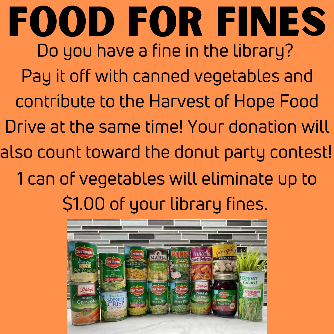announcement of the canned vegetables food drive for a donut party and waiving library fines