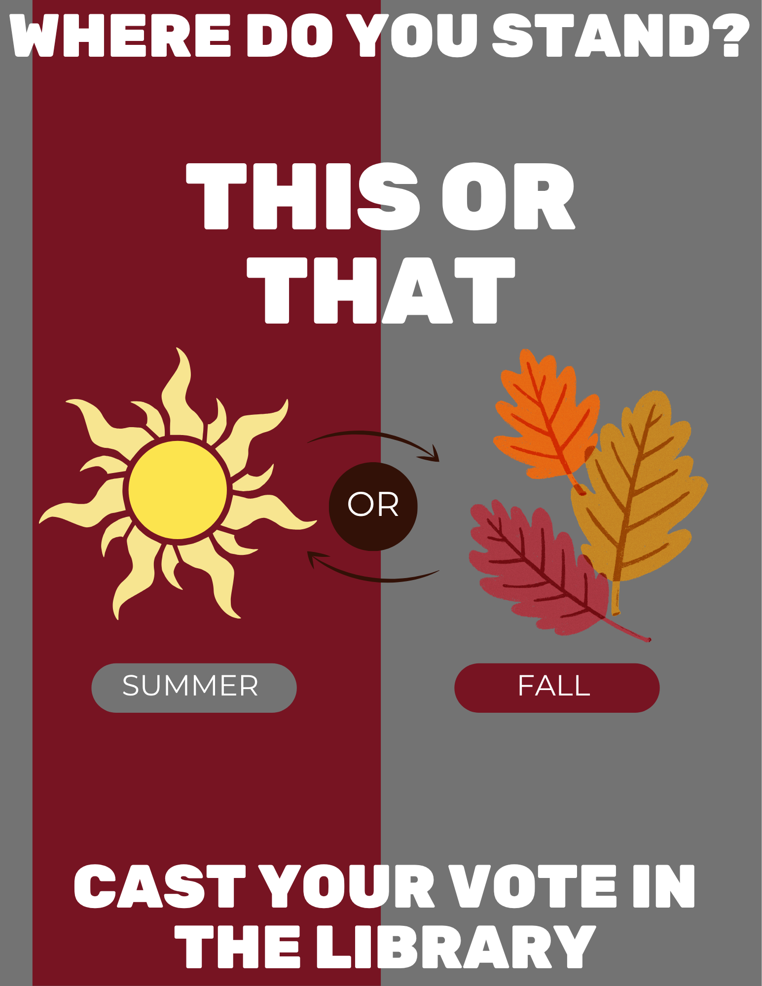 gray and maroon background with picture of a sun on the left and falling leaves on the right, asking patrons to choose their favorite
