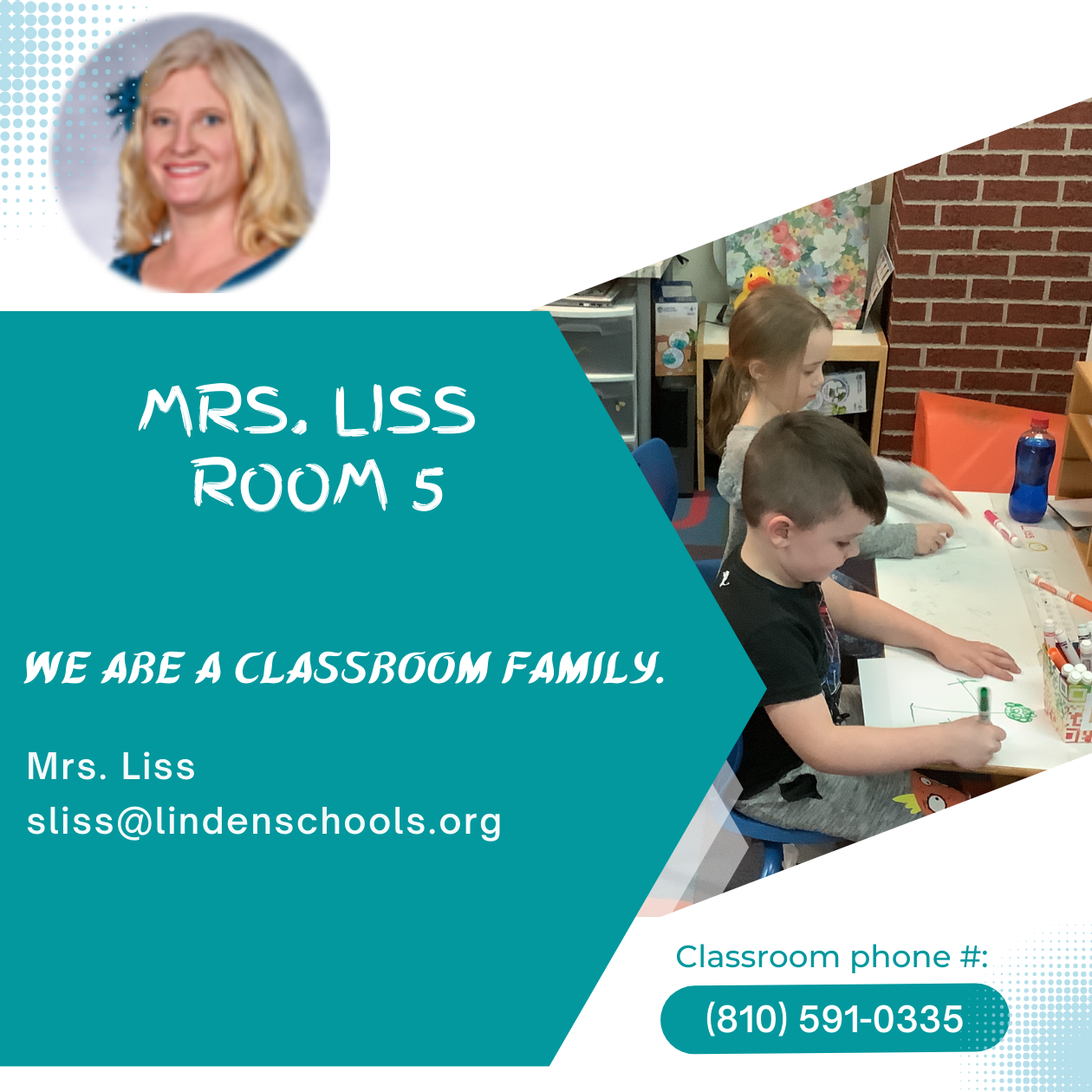 Picture of teacher and kids writing.  Also email sliss@lindenschools.org and phone number of classroom 810-591-0335