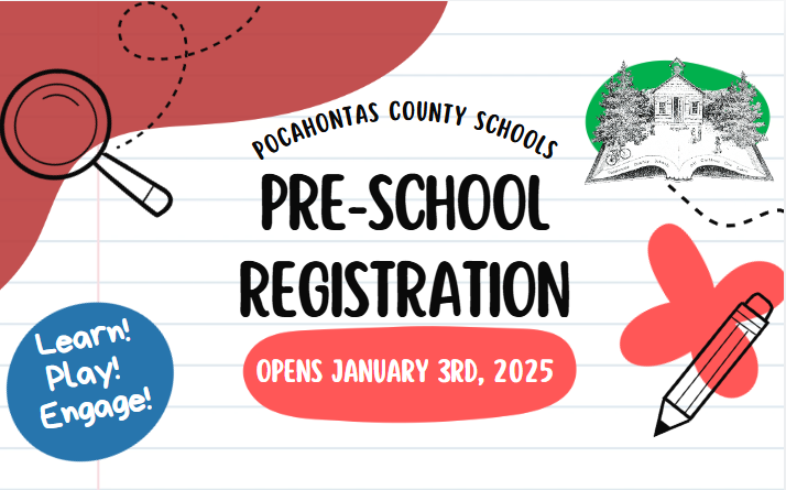 Image that says: Pocahontas County Schools Registration. Begins January 3rd, 2025