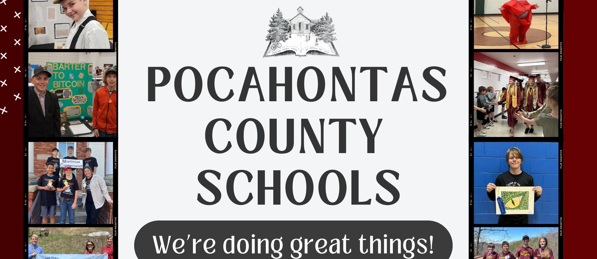 Photos of children and a maroon background and text: Pocahontas County Schools: Doing great things in WV!