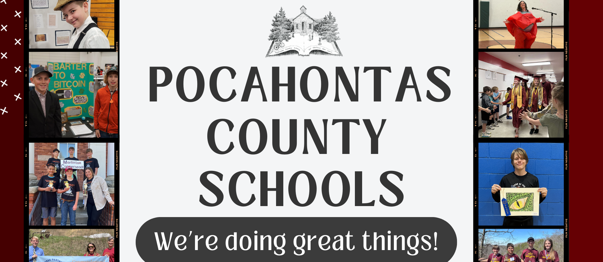 Photos of children and a maroon background and text: Pocahontas County Schools: Doing great things in WV!
