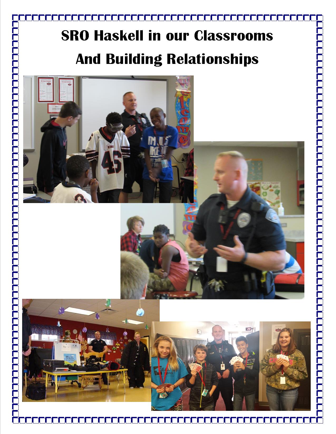 Flyer of Officer Haskell stating "SRO Haskell in our Classrooms And Building Relationships"