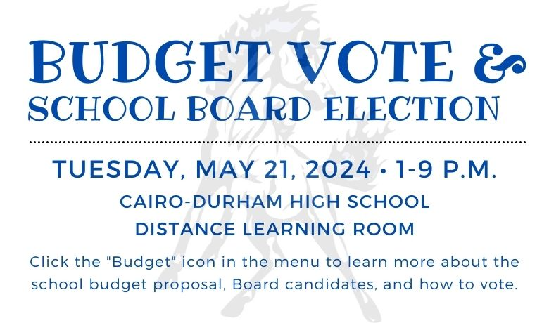 Budget vote and school board election May 21, 2024 from 1-9 p.m. in the high school distance learning room.
