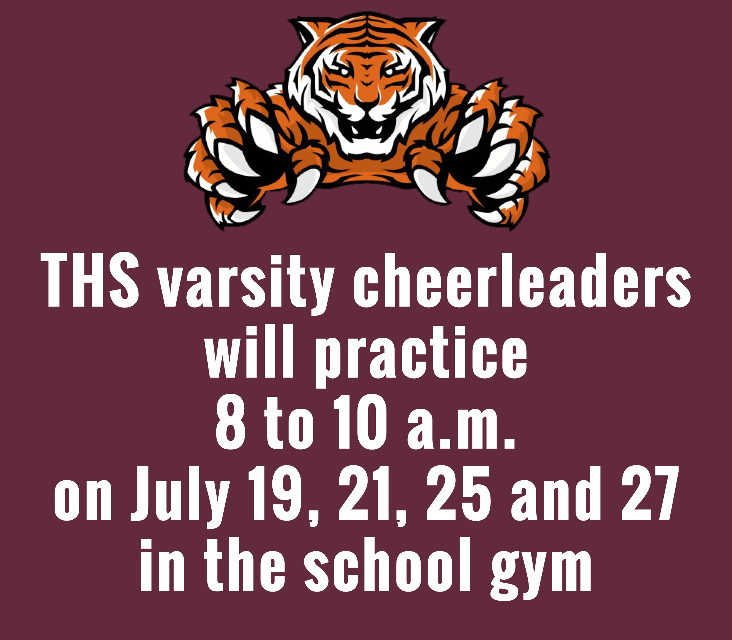 Cheerleading practice July 19, 21, 25 and 27