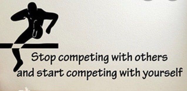 Stop competing with others and start competing with yourself