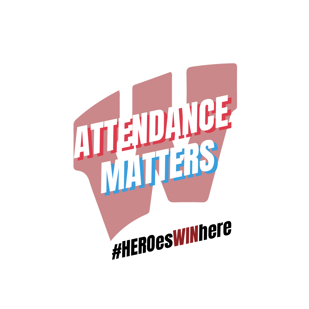 attendance matters logo #HEROesWINhere