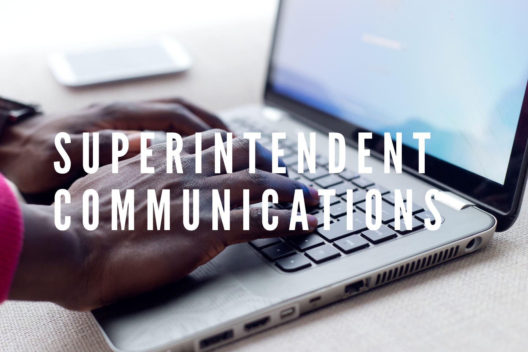 Superintendent Communications