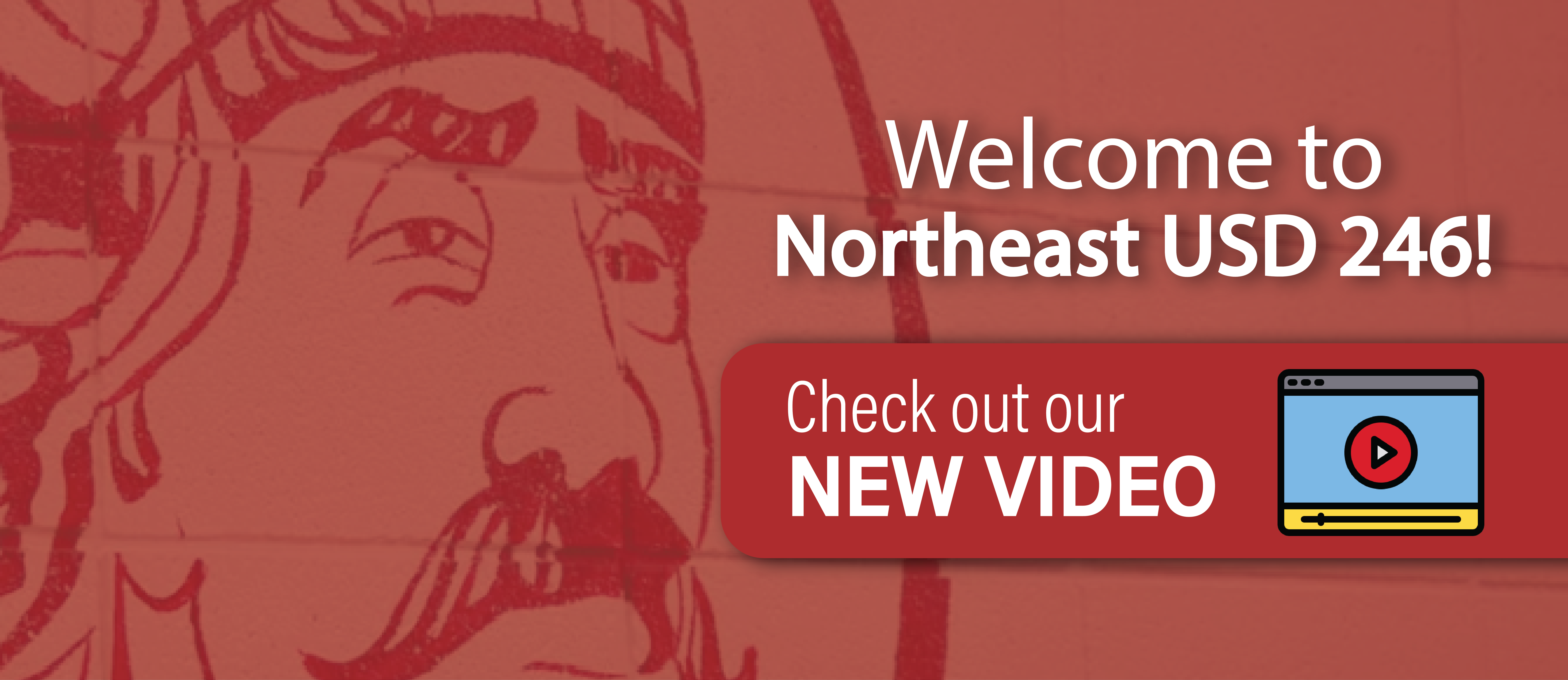 Welcome to USD 246 Northeast!  Check out our new video.