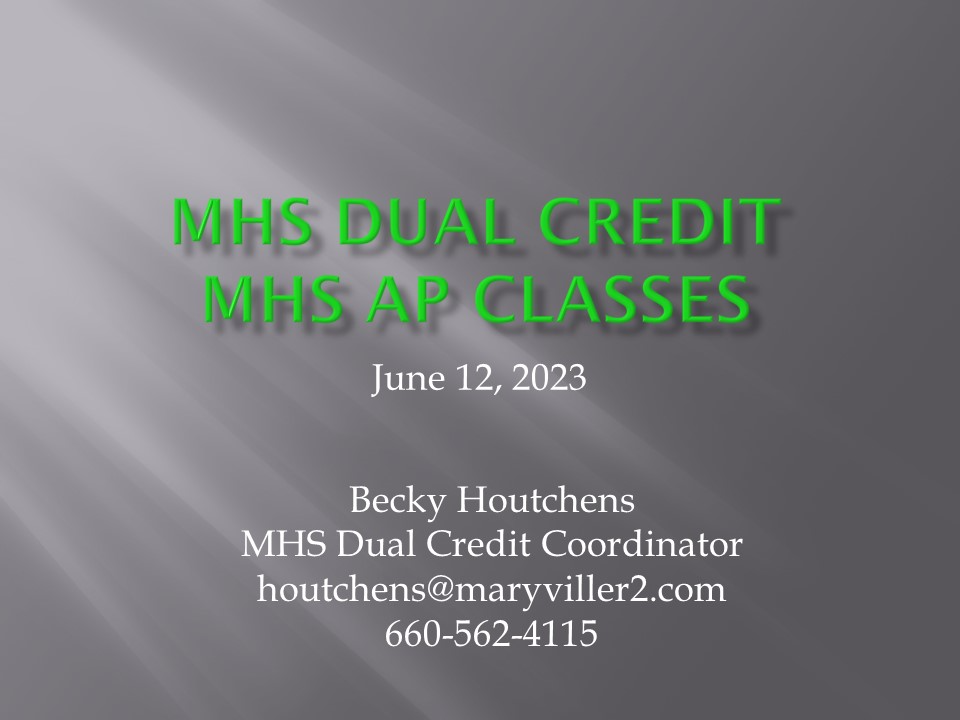 MHS Dual Credit MHS AP Classes