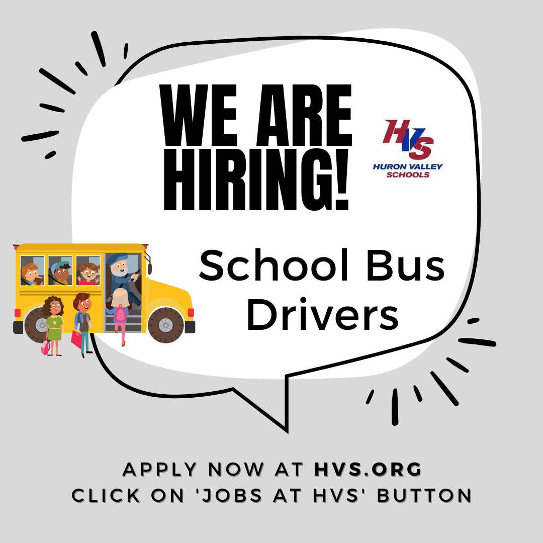 huron valley schools we are hiring school bus drivers apply at hvs.org