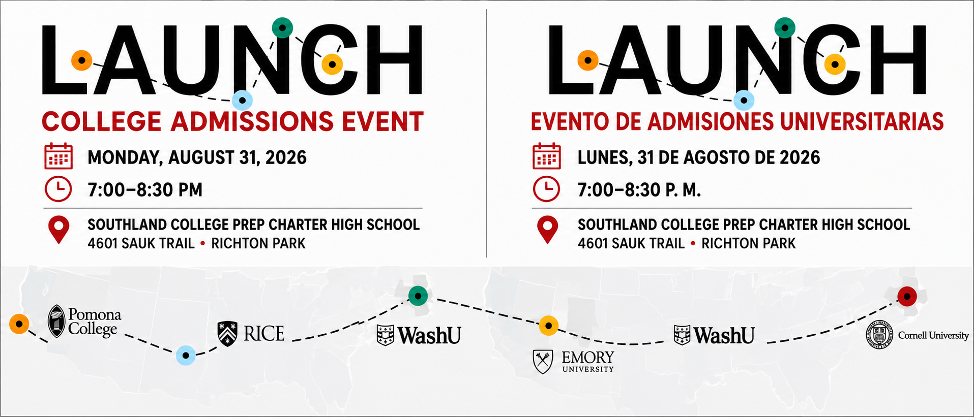 Bilingual LAUNCH College Admissions Event graphic with English on the left and Spanish on the right. The event is Monday, August 31, 2026, from 7:00–8:30 p.m. at Southland College Prep Charter High School, 4601 Sauk Trail in Richton Park. A U.S. map displays Pomona College, Rice University, Washington University in St. Louis, Emory University, and Cornell University.