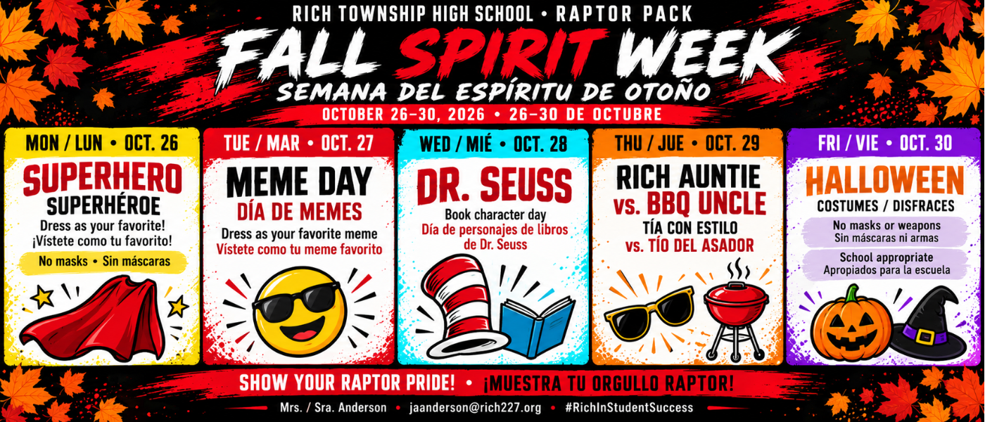 Alt text—English: Bilingual Fall Spirit Week banner for October 26–30: Monday, superheroes; Tuesday, memes; Wednesday, Dr. Seuss characters; Thursday, Rich Auntie versus BBQ Uncle; Friday, Halloween costumes. No masks Monday. Friday costumes must be school appropriate, with no masks or weapons.  Texto alternativo—Español: Semana del Espíritu de Otoño, del 26 al 30 de octubre: lunes, superhéroes; martes, memes; miércoles, personajes de Dr. Seuss; jueves, tía con estilo contra tío del asador; viernes, disfraces de Halloween. Sin máscaras el lunes. Los disfraces del viernes deben ser apropiados para la escuela, sin máscaras ni armas.